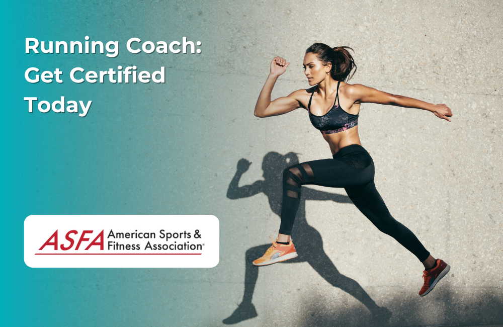 ASFA Fitness Blog: Running Coach:  Get Certified