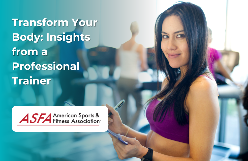 Transform Your Body: Insights from a Professional Trainer