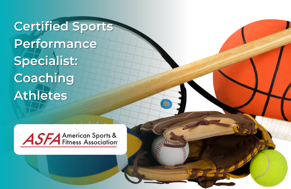 ASFA Fitness Blog: Certified Sports Performance Specialist: Coaching Athletes