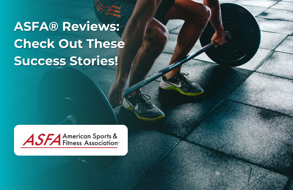 ASFA Fitness Blog: ASFA® Reviews:  Check Out These Success Stories!