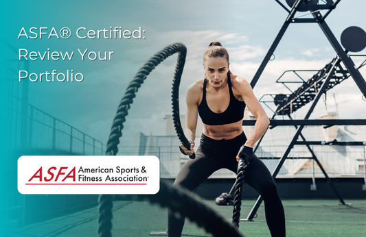 ASFA Fitness Blog: ASFA® Certified: Review Your Portfolio