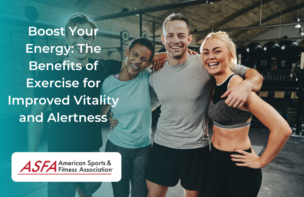 Boost Your Energy: The Benefits of Exercise for Improved Vitality and Alertness