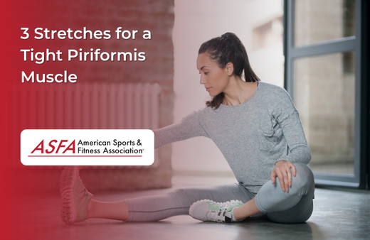 3 Stretches for a Tight Piriformis Muscle