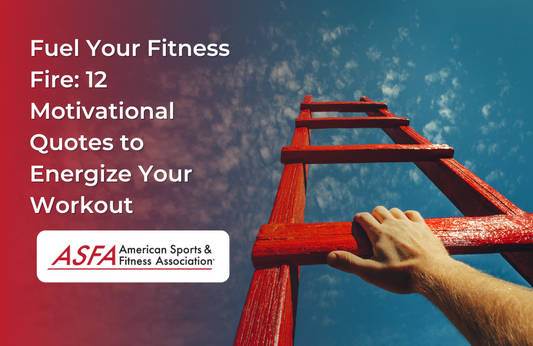 Fuel Your Fitness Fire: 12 Motivational Quotes to Energize Your Workout