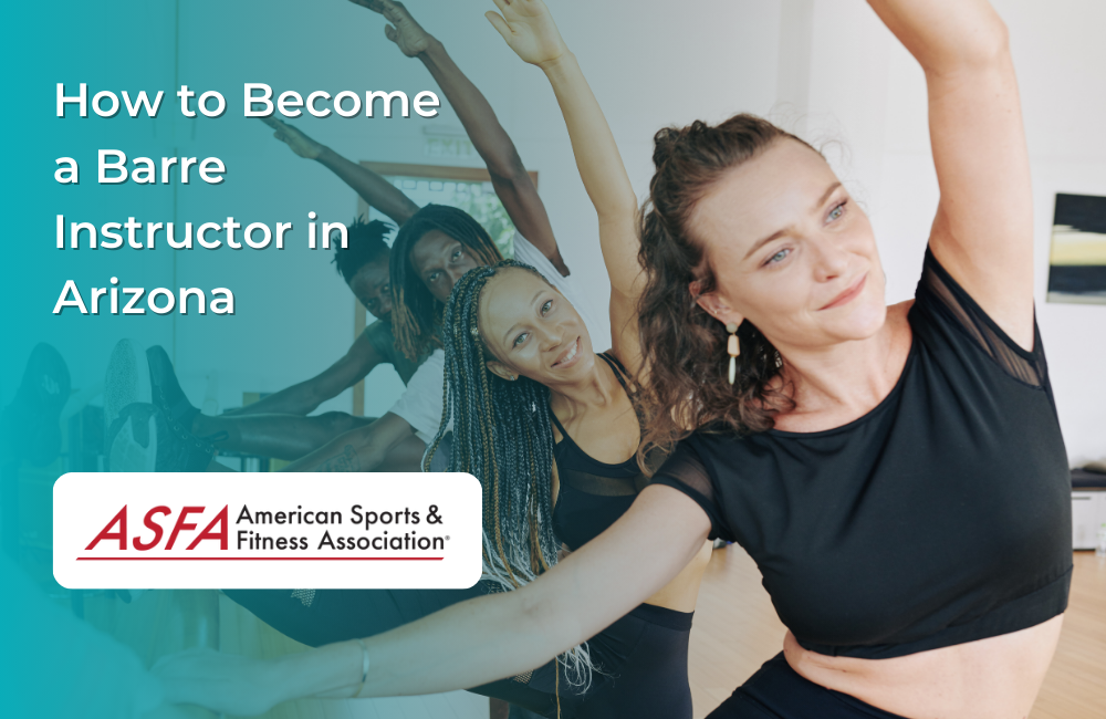 How to Become a Barre Instructor in Arizona
