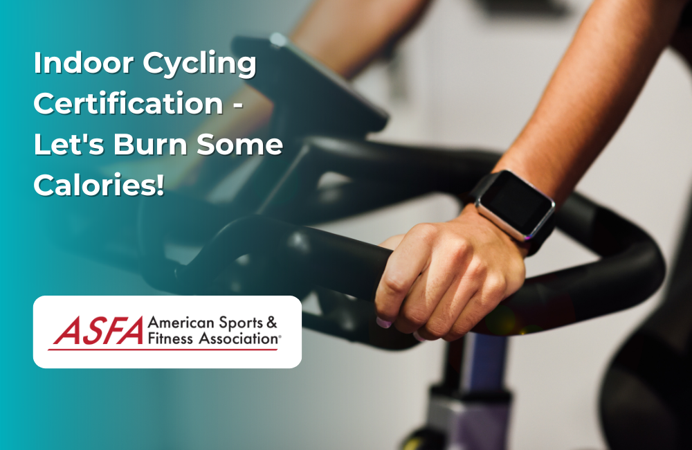 ASFA Fitness Blog: Indoor Cycling Certification - Let's Burn Some Calories!
