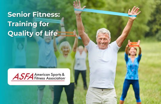 ASFA Fitness Blog: Senior Fitness: Training for Quality of Life