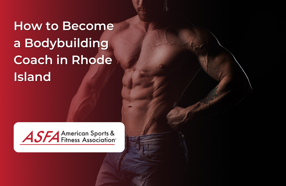 How to Become a Bodybuilding Coach in Rhode Island