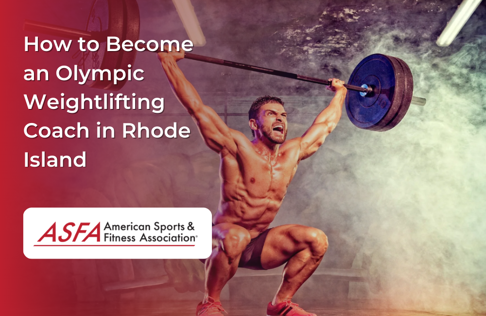 How to Become an Olympic Weightlifting Coach in Rhode Island