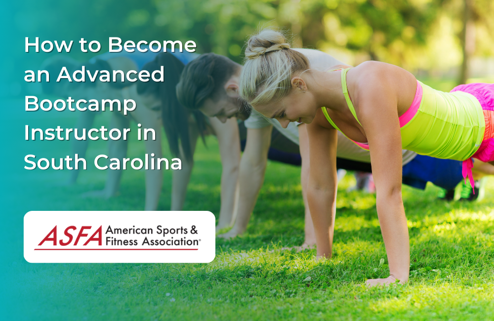 How to Become an Advanced Bootcamp Instructor in South Carolina