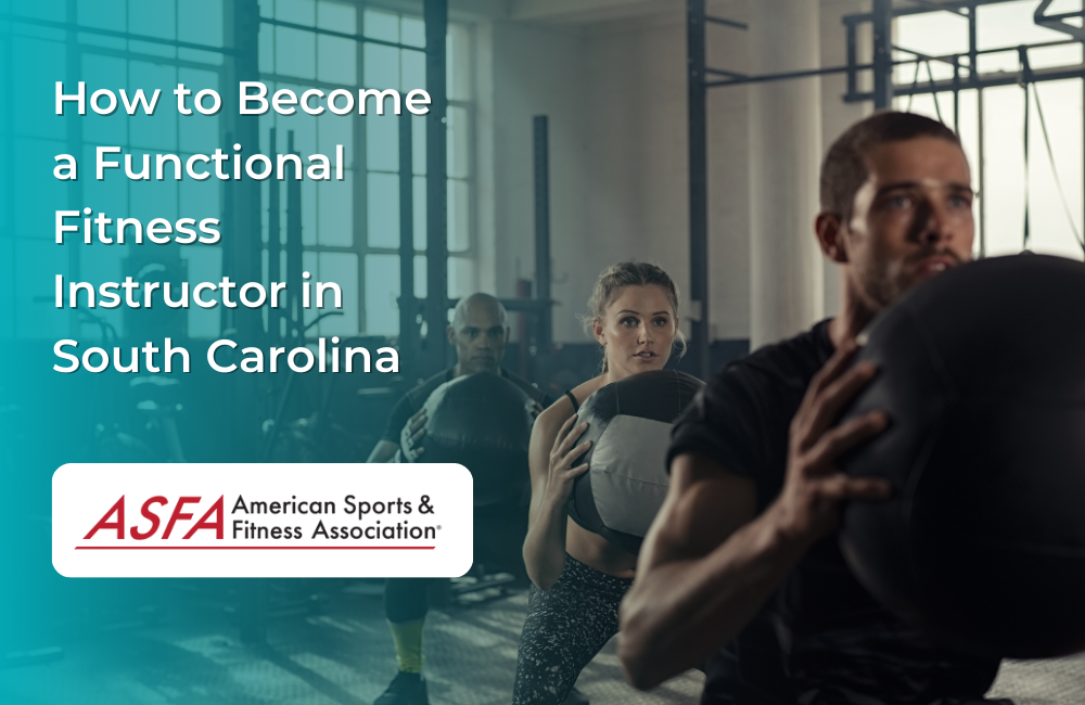 How to Become a Functional Fitness Instructor in South Carolina