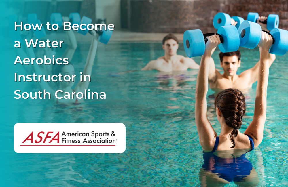 How to Become a Water Aerobics Instructor in South Carolina