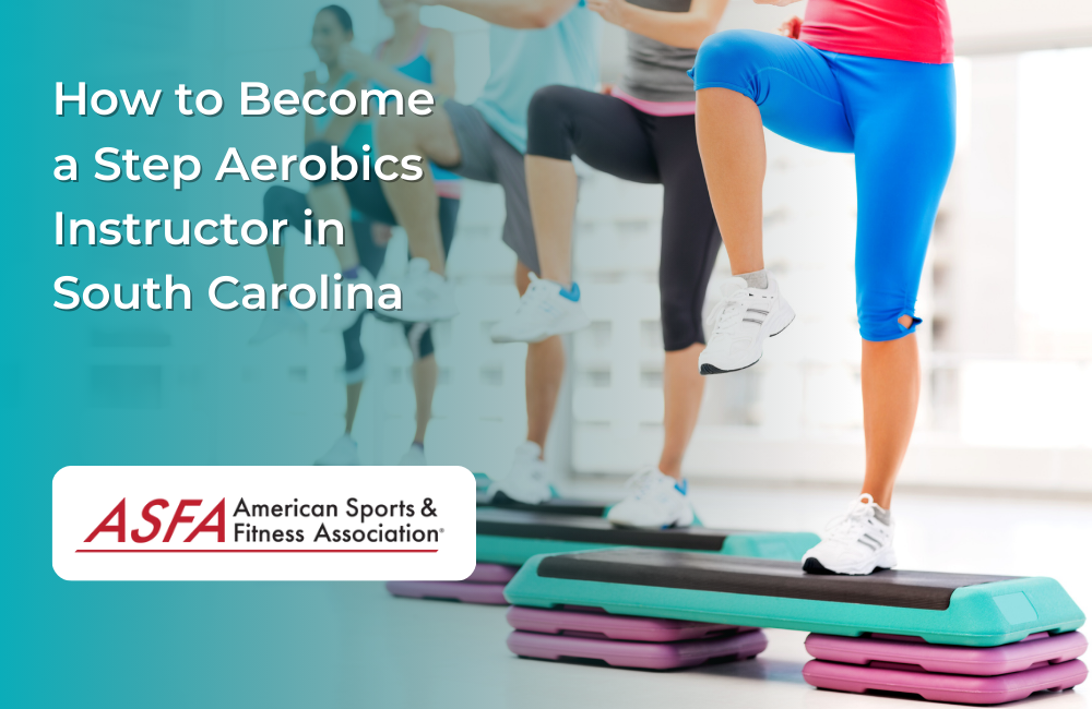 How to Become a Step Aerobics Instructor in South Carolina