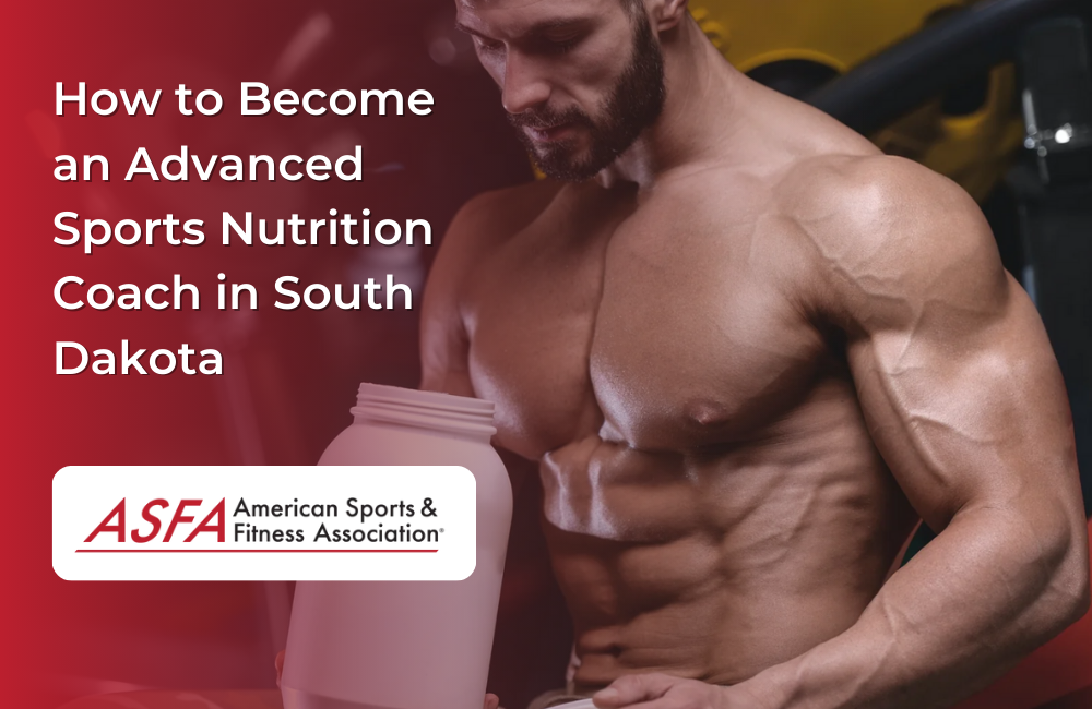 How to Become an Advanced Sports Nutrition Coach in South Dakota