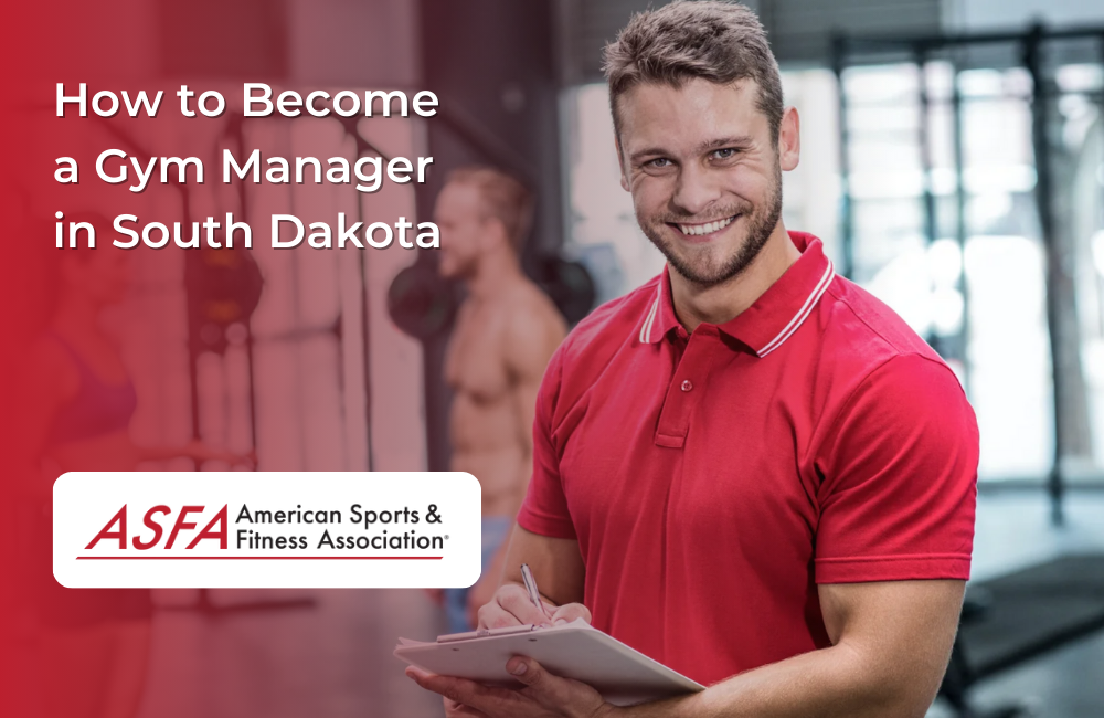 How to Become a Gym Manager in South Dakota