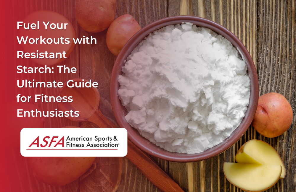 Fuel Your Workouts with Resistant Starch: The Ultimate Guide for Fitness Enthusiasts