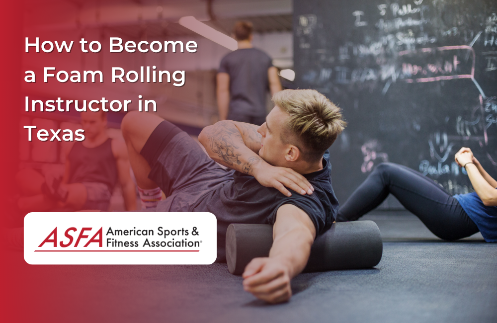 How to Become a Foam Rolling Instructor in Texas