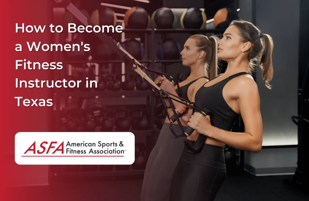 How to Become a Women's Fitness Instructor in Texas