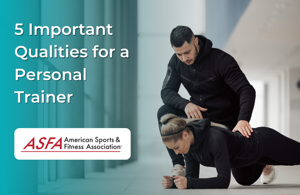 5 Important Qualities to Look for When Hiring a Personal Trainer