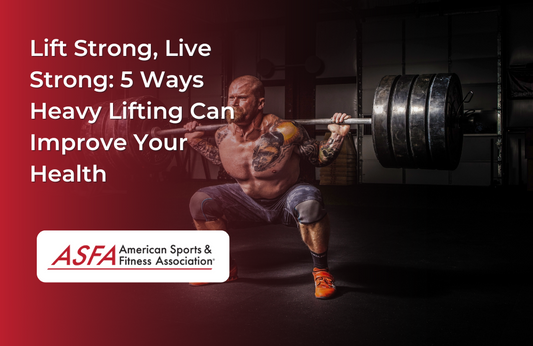 Lift Strong, Live Strong: 5 Ways Heavy Lifting Can Improve Your Health