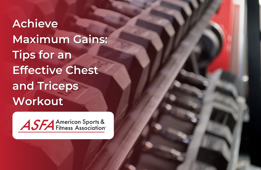 Achieve Maximum Gains: Tips for an Effective Chest and Triceps Workout
