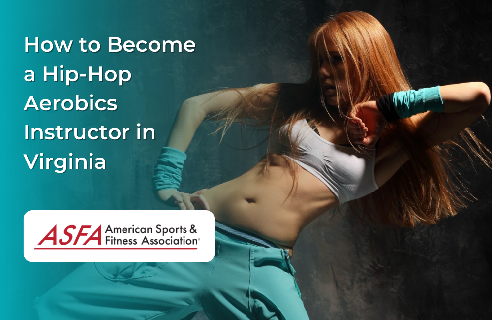 How to Become a Hip-Hop Aerobics Instructor in Virginia