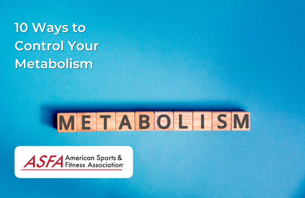 10 Ways to Control Your Metabolism