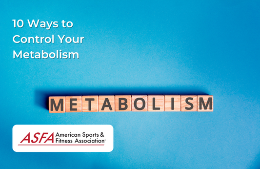 10 Ways to Control Your Metabolism