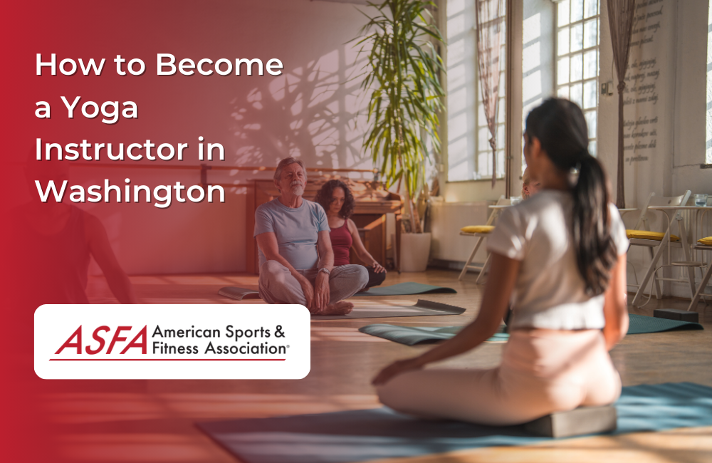 How to Become a Yoga Instructor in Washington