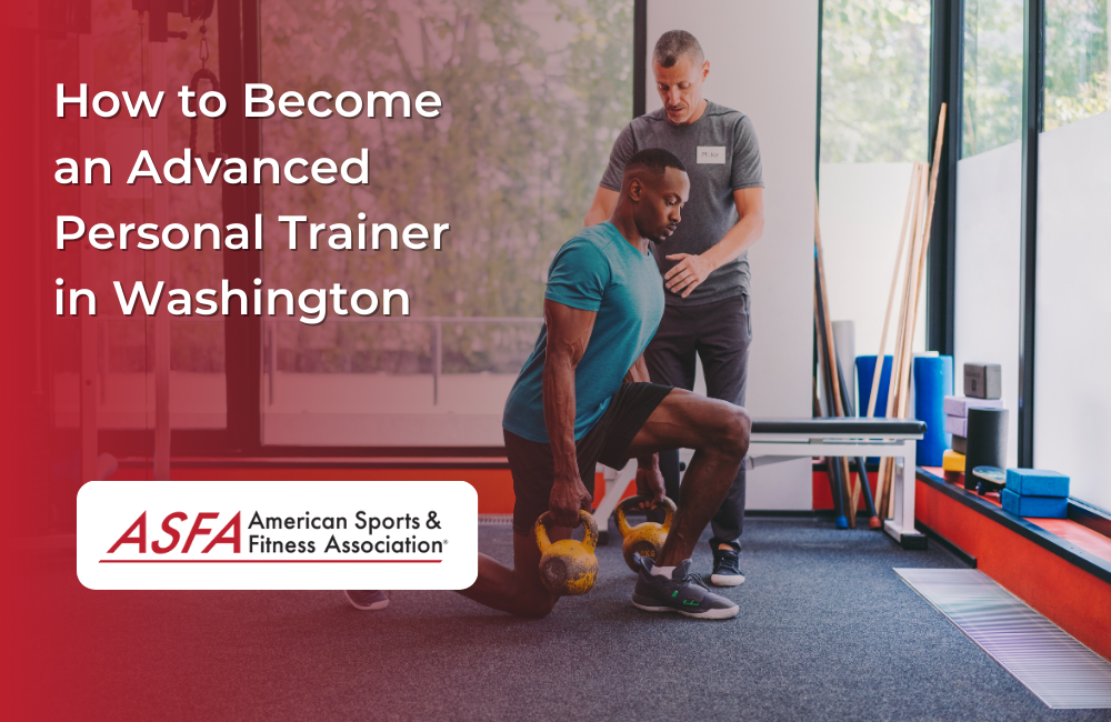 How to Become an Advanced Personal Trainer in Washington