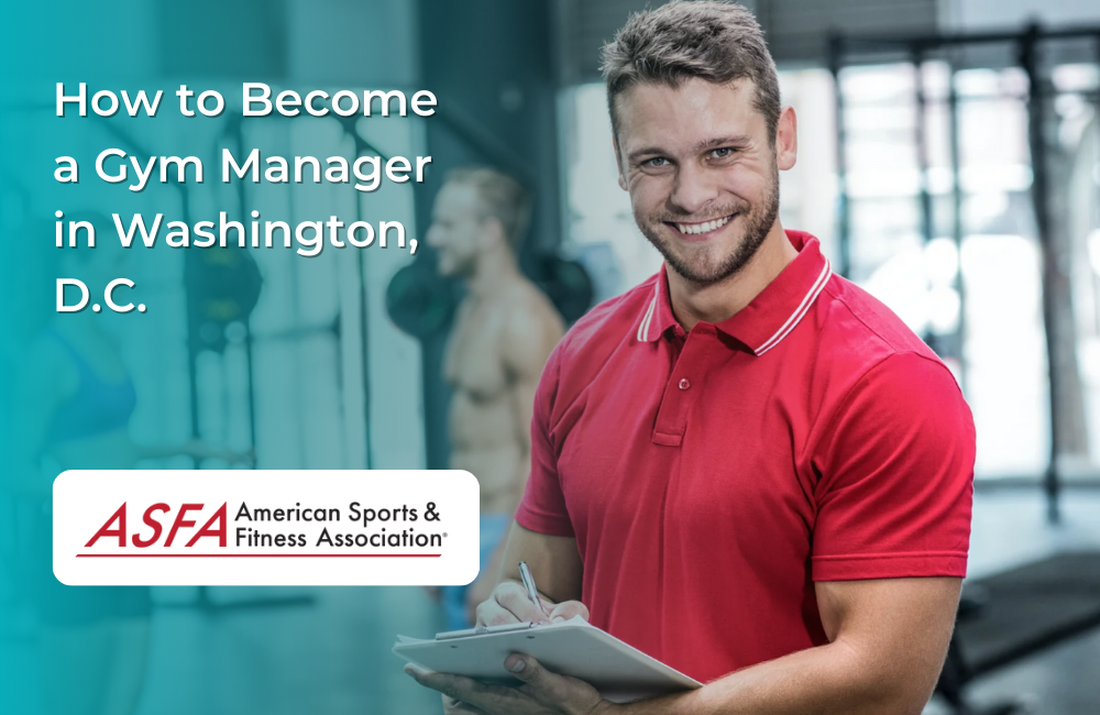 How to Become a Gym Manager in Washington, D.C.