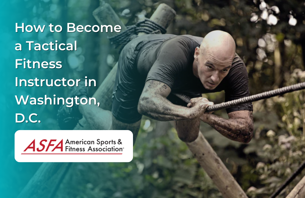 How to Become a Tactical Fitness Instructor in Washington, D.C.