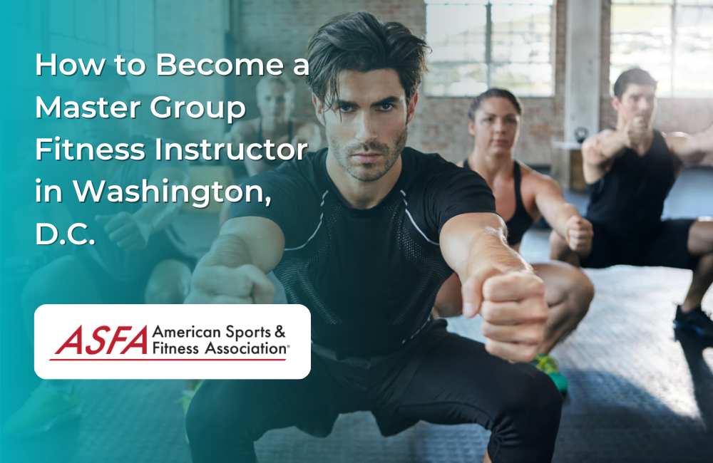 How to Become a Master Group Fitness Instructor in Washington, D.C.