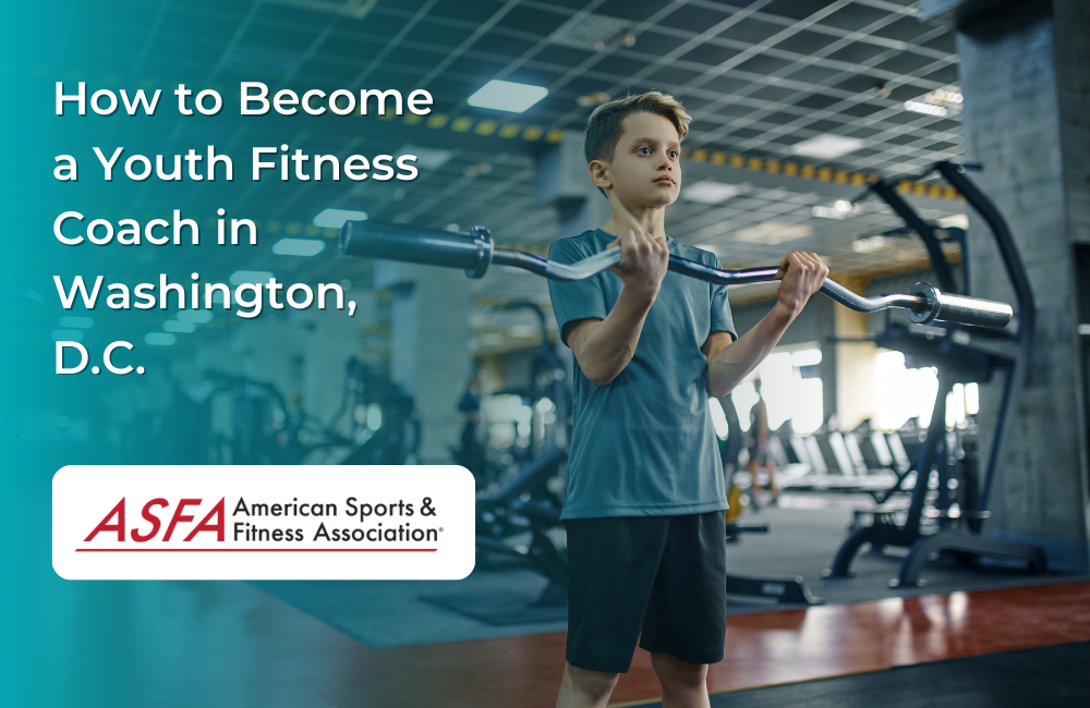 How to Become a Youth Fitness Coach in Washington, D.C.