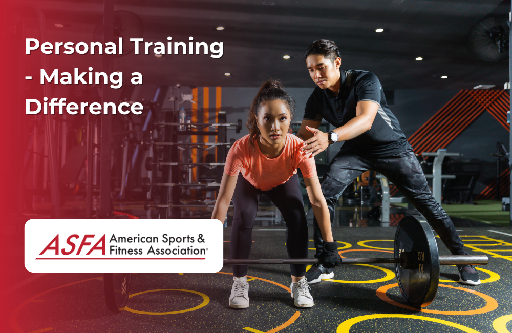 ASFA Fitness Blog: Personal Training - Making a Difference
