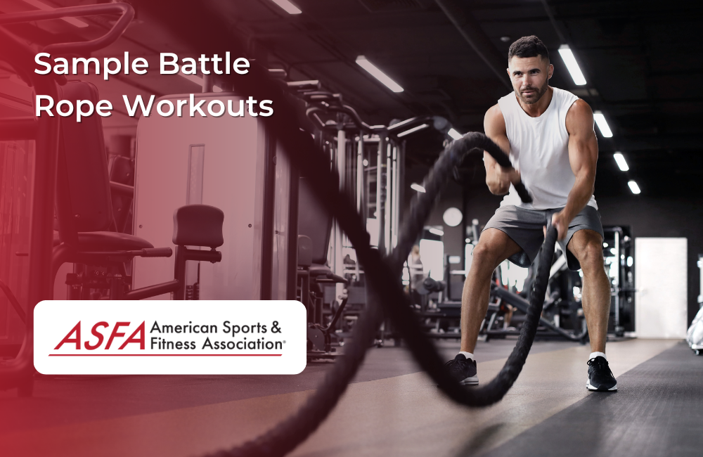 Sample Battle Rope Workouts | ASFA