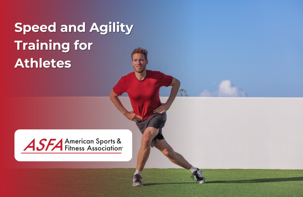 ASFA Fitness Blog: Speed and Agility Training for Athletes