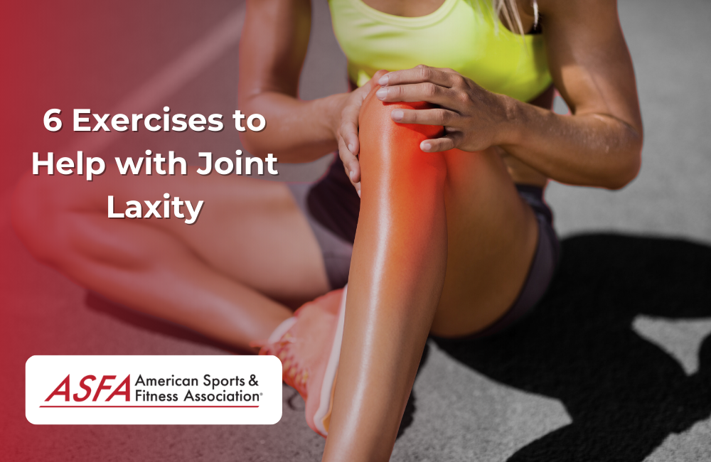  6 Exercises to Help with Joint Laxity