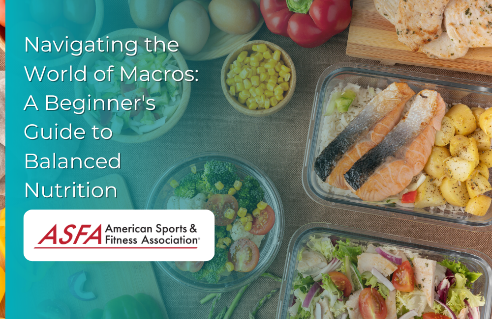 Navigating the World of Macros: A Beginner's Guide to Balanced Nutrition