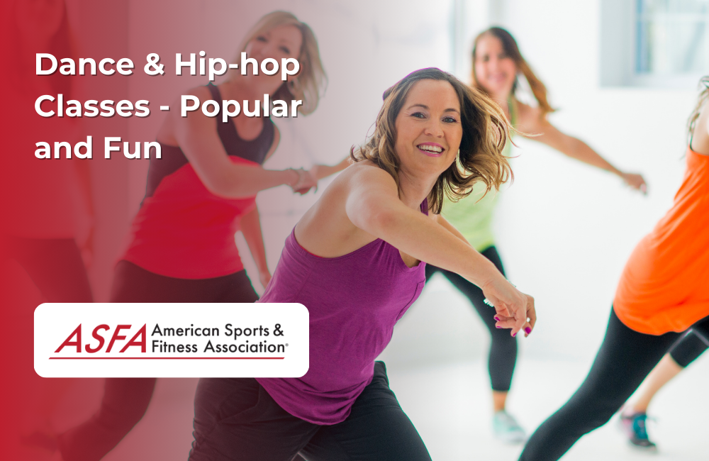 ASFA Fitness Blog: Dance & Hip-hop Classes - Popular and Fun