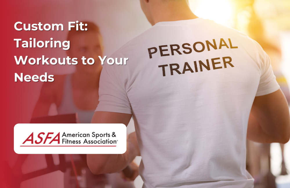 Custom Fit: Tailoring Workouts to Your Needs
