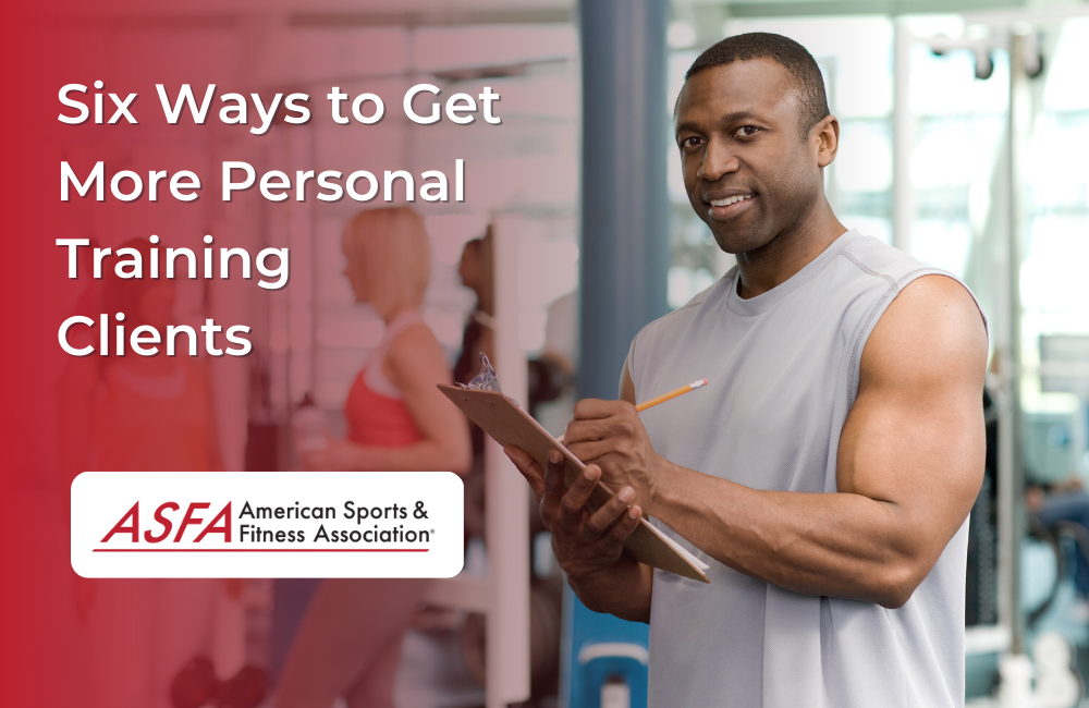 Six Ways to Get More Personal Training Clients