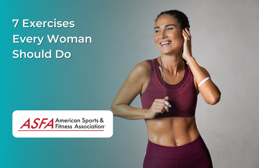 7 Exercises Every Woman Should Do