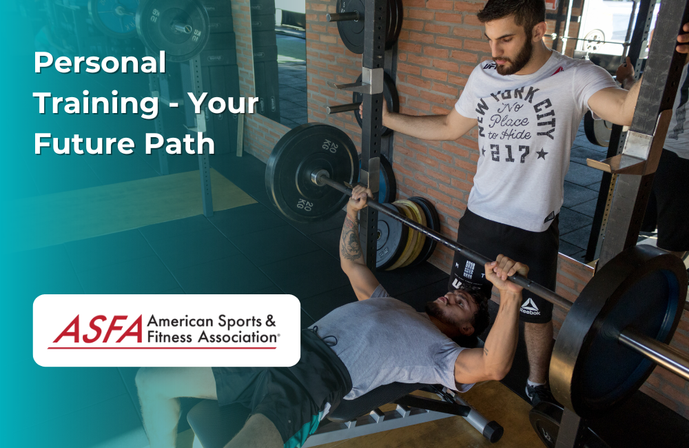 ASFA Fitness Blog: Personal Training - Your Future Path