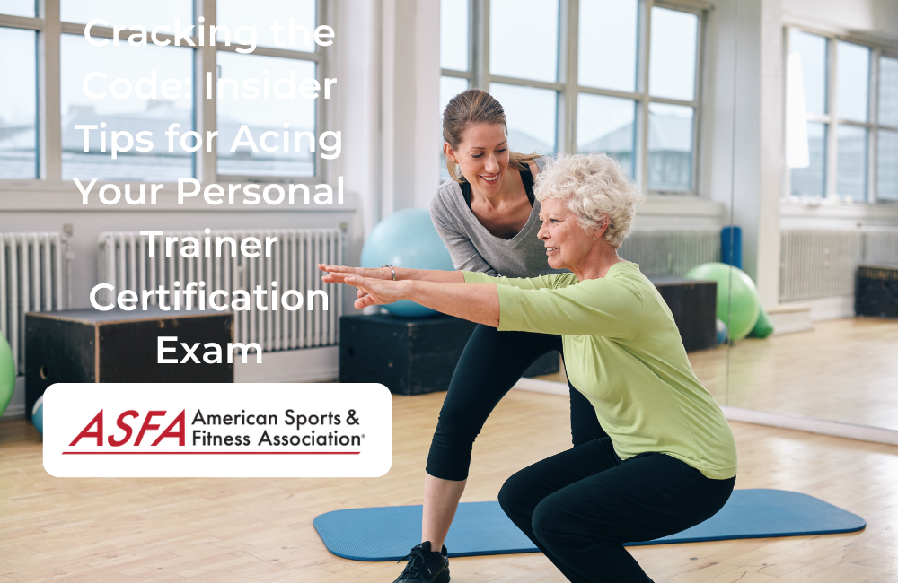 Cracking the Code: Insider Tips for Acing Your Personal Trainer Certification Exam