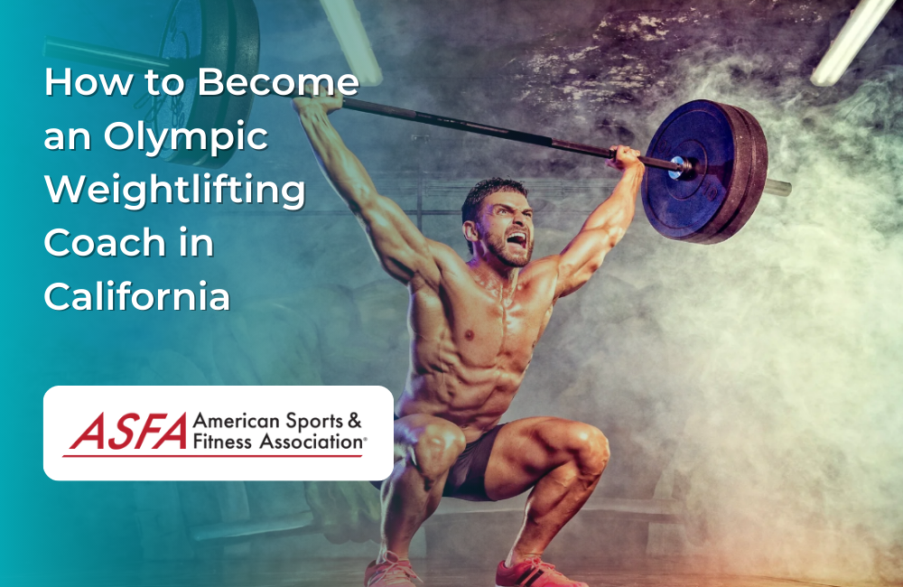 How to Become an Olympic Weightlifting Coach in California