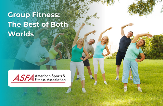 ASFA Fitness Blog: Group Fitness: The Best of Both Worlds