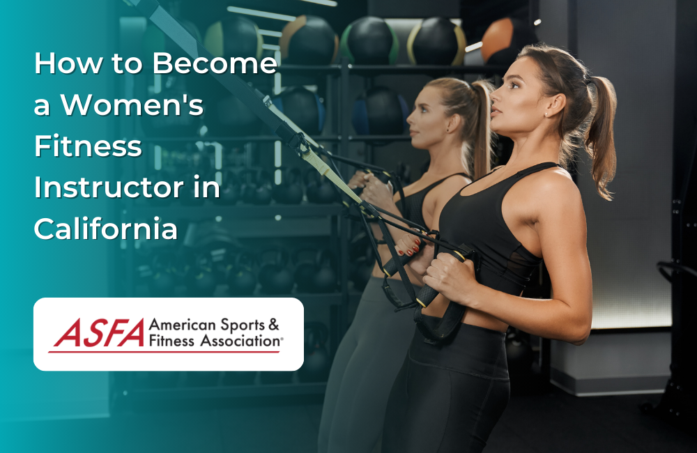 How to Become a Women's Fitness Instructor in California