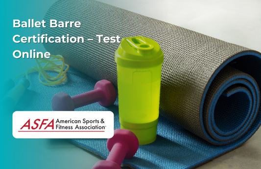 ASFA Fitness Blog: Ballet Barre Certification – Test Online