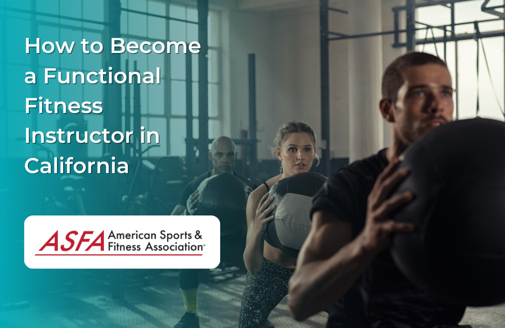 How to Become a Functional Fitness Instructor in California